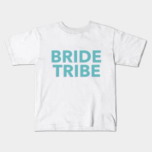 Bride Tribe T Shirt Kids T-Shirt